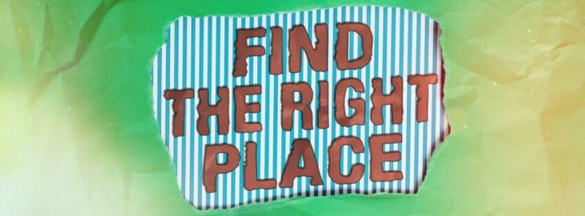 find the right place for shelter