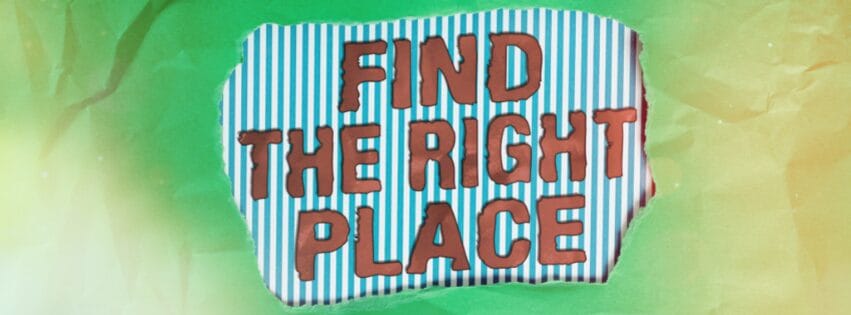 find the right place for shelter